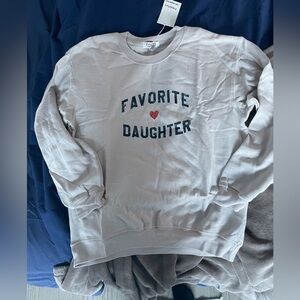 Favorite Daughter Sweatshirt